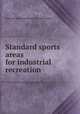 Standard sports areas for industrial recreation, National Industrial Recreation Association 