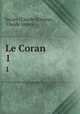Le Coran. 1, Savary (Claude Etienne), Claude Savary 