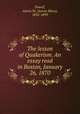 The lesson of Quakerism. An essay read in Boston, January 26, 1870, Powell, Aaron M. (Aaron Macy), 1832-1899 