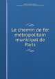 Le chemin de fer me?tropolitain municipal de Paris, Jules Hervieu 