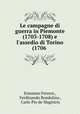 Le campagne di guerra in Piemonte (1703-1708) e l