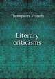 Literary criticisms, Thompson, Francis 
