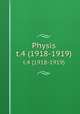 Physis. t.4 (1918-1919), Sociedad Argentina de Ciencias Naturales 