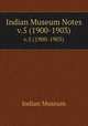 Indian Museum Notes. v.5 (1900-1903), Indian Museum 