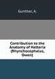 Contribution to the Anatomy of Hatteria (Rhynchocephalus, Owen), Gunther, A. 