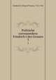 Politische correspondenz Friedrich`s des Grossen. 3, Frederick II, King of Prussia, 1712-1786 