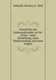 Geschichte des Araberaufstandes in Ost-Afrika : seine Entstehung, seine Niederwerfung und seine Folgen, Schmidt, Rochus, b. 1860 