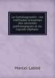 Le Cytodiagnostic ; les methodes d