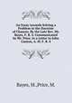 An Essay towards Solving a Problem in the Doctrine of Chances. By the Late Rev. Mr. Bayes, F. R. S. Communicated by Mr. Price, in a Letter to John Canton, A. M. F. R. S., Bayes, M.,Price, M. 