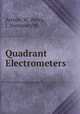 Quadrant Electrometers, Ayrton, W.,Perry, J.,Sumpner, W. 