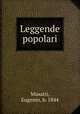 Leggende popolari, Musatti, Eugenio, b. 1844 