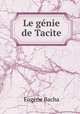 Le genie de Tacite, Eugene Bacha 