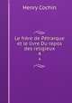 Le frre de Ptrarque et le livre Du repos des religieux. 4, Henry Cochin 