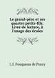 Le grand-pere et ses quartre petits-fils: Livre de lecture, a l