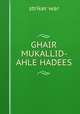 GHAIR MUKALLID- AHLE HADEES, striker war 