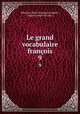 Le grand vocabulaire franois. 9, Sebastien-Roch Nicolas Chamfort 
