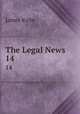 The Legal News. 14, Kirby James 