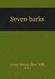 Seven barks., Lyman Brown (New York, N.Y.) 