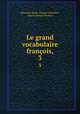 Le grand vocabulaire franois,. 3, Sebastien-Roch Nicolas Chamfort 