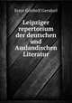 Leipziger repertorium der deutschen und Auslandischen Literatur., Gersdorf Ernst Gotthelf 