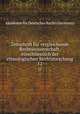 Zeitschrift fr vergleichende Rechtswissenschaft, einschliesslich der ethnologischen Rechtsforschung. 12, 