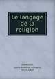 Le langage de la religion, Caraccioli, Louis-Antoine, marquis, 1719-1803 
