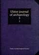 Ulster journal of archaeology. 5, Ulster Archaeological Society 