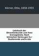 Lehrbuch der Ohrenheilkunde und ihrer Grenzgebiete. Nach klinischen Vortra?gen fu?r Studierende und A?rzte, Otto Korner 