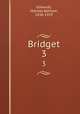 Bridget. 3, Edwards, Matilda Betham, 1836-1919 