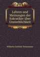 Lehren und Meinungen der Sokratiker ber Unsterblichkeit, Wilhelm Gottlieb Tennemann 