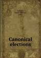 Canonical elections, Galliher, Daniel Michael, 1883- 