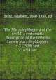 The Macrolepidoptera of the world; a systematic description of the hitherto known Macrolepidoptera. v.3 (1914) text, Seitz, Adalbert, 1860-1938, ed 