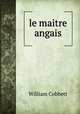 le maitre angais, William Cobbett 