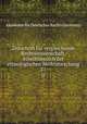 Zeitschrift fr vergleichende Rechtswissenschaft, einschliesslich der ethnologischen Rechtsforschung. 21, 