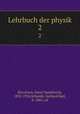 Lehrbuch der physik. 2, 
