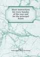 Short instructions for every Sunday of the year and for the principal feasts, Larfeuil, Marie Joseph. [from old catalog] 