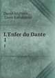 L`Enfer du Dante. 1, Dante Alighieri , Louis Ratisbonne 