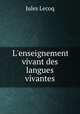 L`enseignement vivant des langues vivantes, Jules Lecoq 