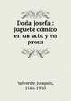 Doa Josefa : juguete cmico en un acto y en prosa, 