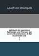 Lehrbuch der speciellen Pathologie und Therapie der inneren Krankheiten v. 3: Fr Studirende und .. 1, 
