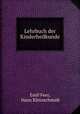 Lehrbuch der Kinderheilkunde, Emil Feer, Hans Kleinschmidt 