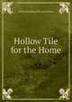 Hollow Tile for the Home, Hollow Building Tile Association 