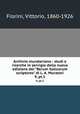 Archivio muratoriano : studi e ricerche in servigio della nuova edizione dei "Rerum italicarum scriptores" di L. A. Muratori. 9, pt.1, Fiorini, Vittorio, 1860-1926 