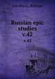 Russian epic studies. v.42, Jakobson, Roman 