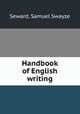 Handbook of English writing, Seward, Samuel Swayze 