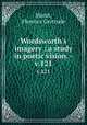 Wordsworth`s imagery : a study in poetic vision. -. v.121, Marsh, Florence Gertrude 