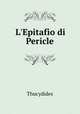L`Epitafio di Pericle, Thucydides 