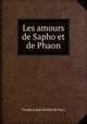 Les amours de Sapho et de Phaon, Claude Louis Michel de Sacy 