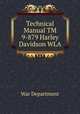 Technical Manual TM 9-879 Harley Davidson WLA, War Department 