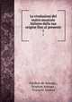 Le rivoluzioni del teatro musicale italiano dalla sua origine fino al presente. 1, 